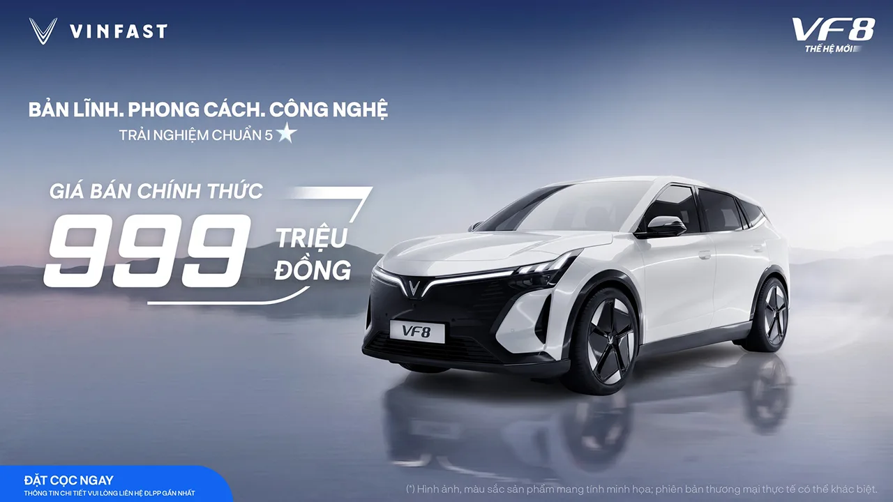 VF 8 THẾ HỆ MỚI: GIÁ BÁN CHÍNH THỨC - 999 TRIỆU ĐỒNG