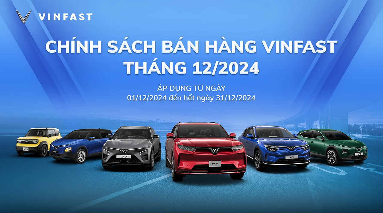 Chính sách ưu đãi mua ô tô điện VinFast tháng 12/2024